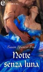 Susan Spencer Paul - Notte senza luna (eLit) (2024)