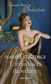 Harper St. George - Le ereditiere americane vol. 01 Un'ereditiera da sedurre (2021)